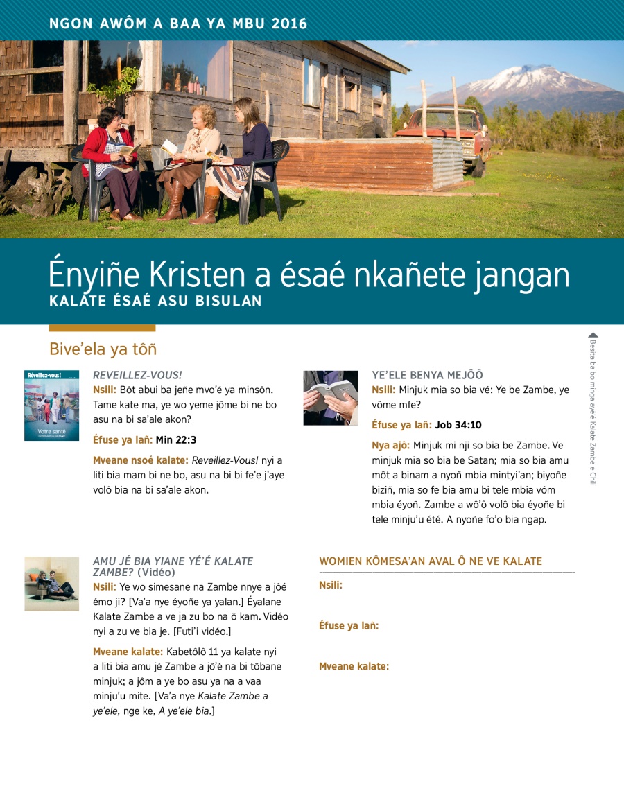 Ényiñe Kristen a ésaé nkañete jangan—Kalate ésaé asu bisulan, Ngon awôm a baa ya mbu 2016