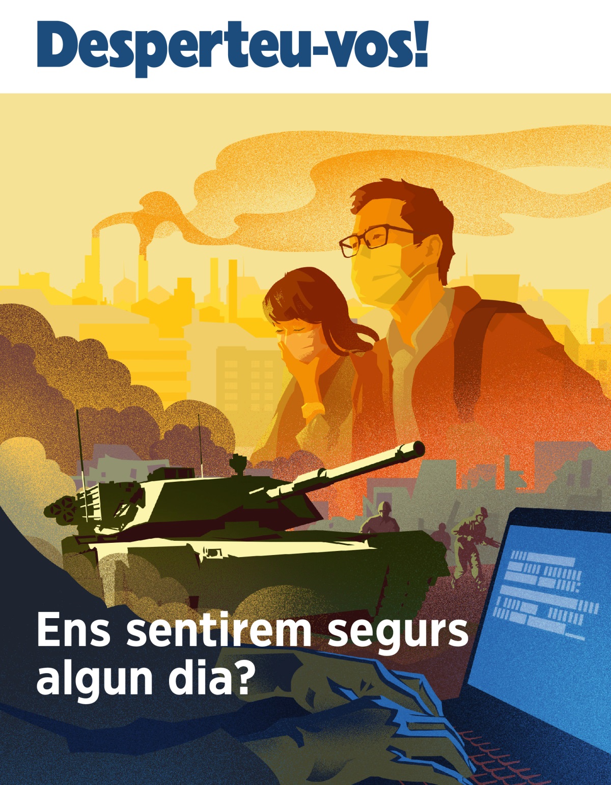 Desperteu-vos! Núm. 1 2019 | Ens sentirem segurs algun dia?