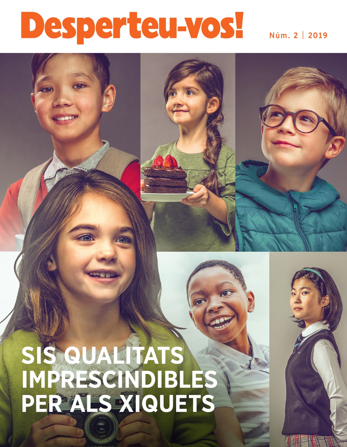 Desperteu-vos! Núm. 2 2019 | Sis qualitats imprescindibles per als xiquets