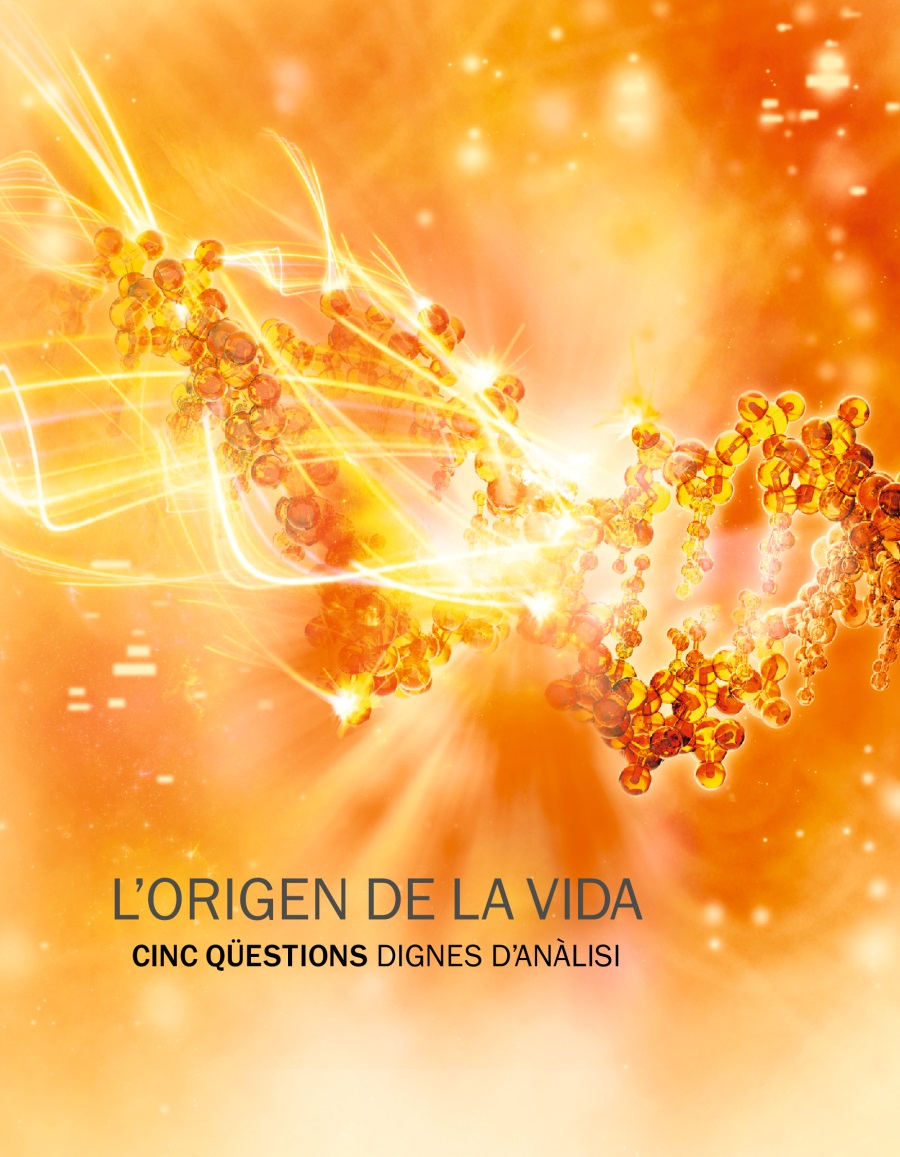 L’origen de la vida. Cinc qüestions dignes d’anàlisi
