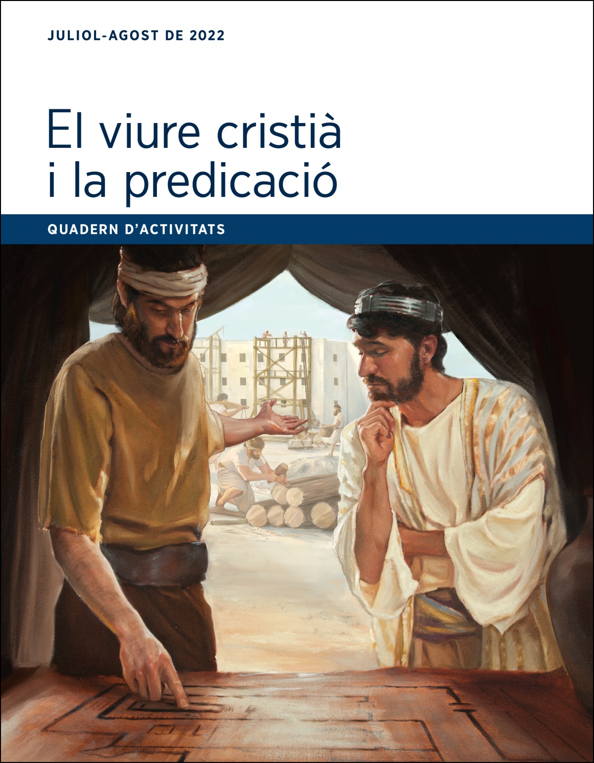 Quadern d’activitats El viure cristià i la predicació de juliol-agost de 2022.