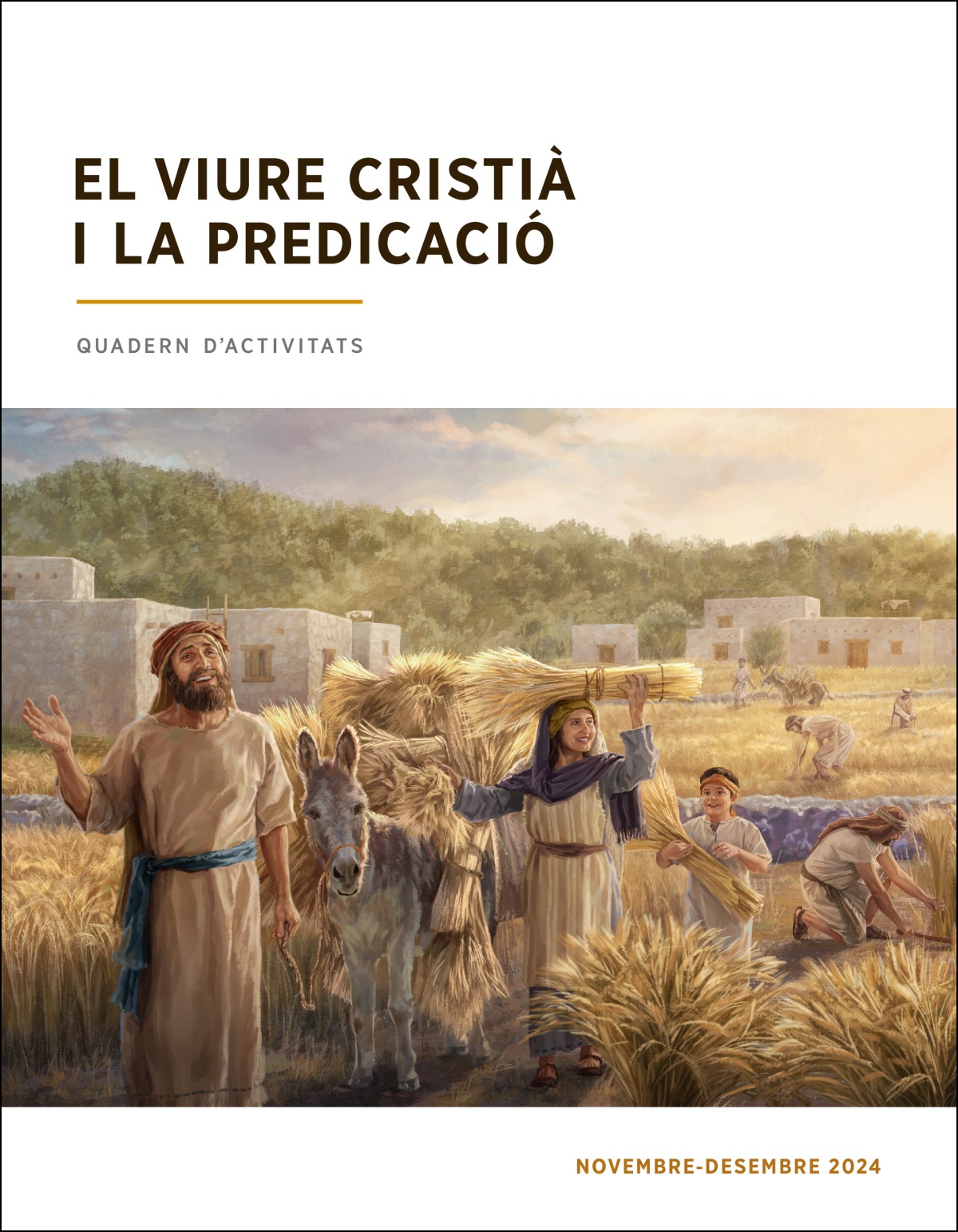 Israelites segant amb alegria una abundant collita de blat.