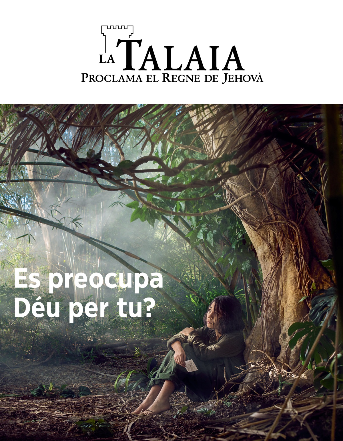 La Talaia, núm. 3 de 2018 | Es preocupa Déu per tu?