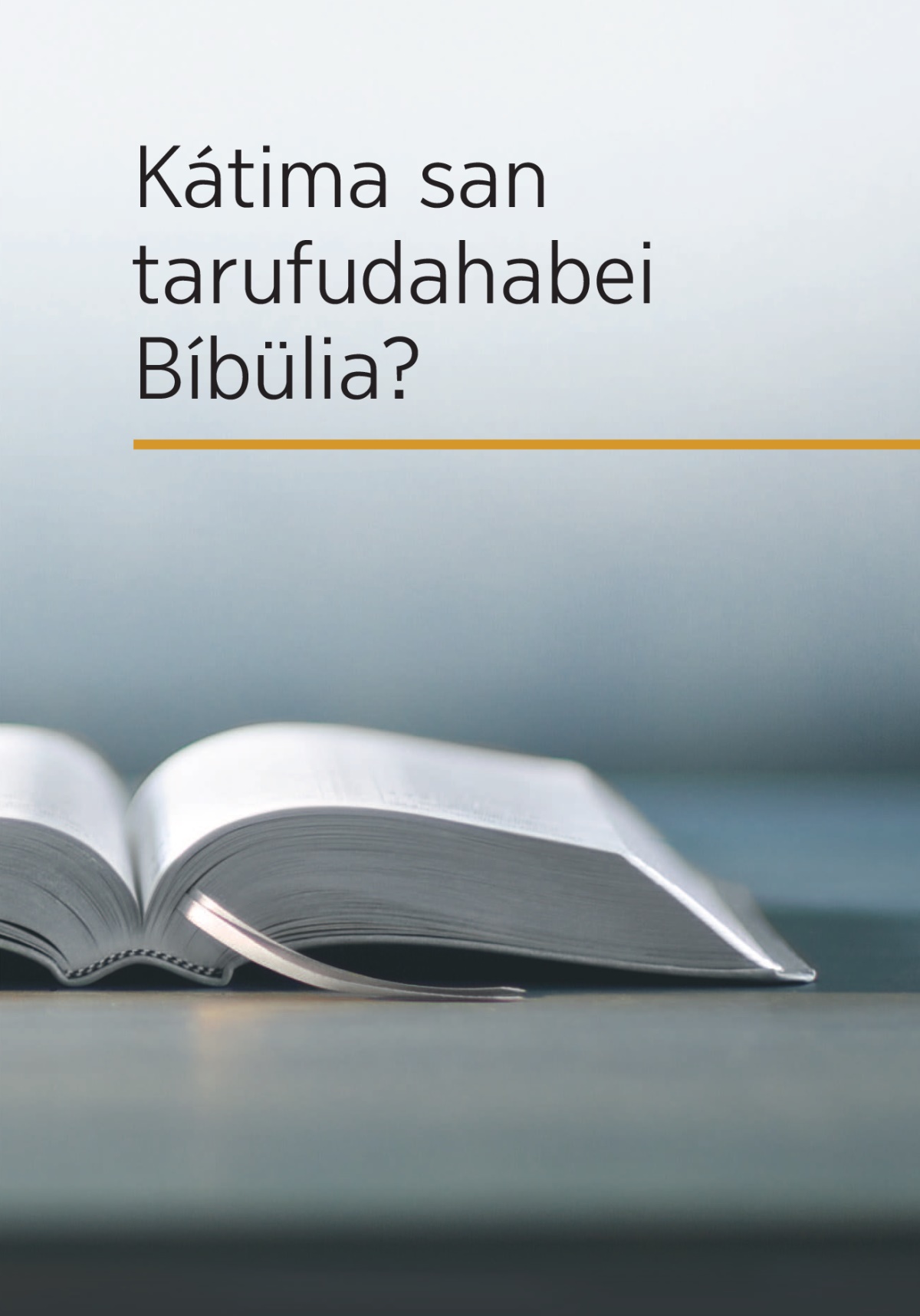 Líburu Kátima san tarufudahabei Bíbülia?