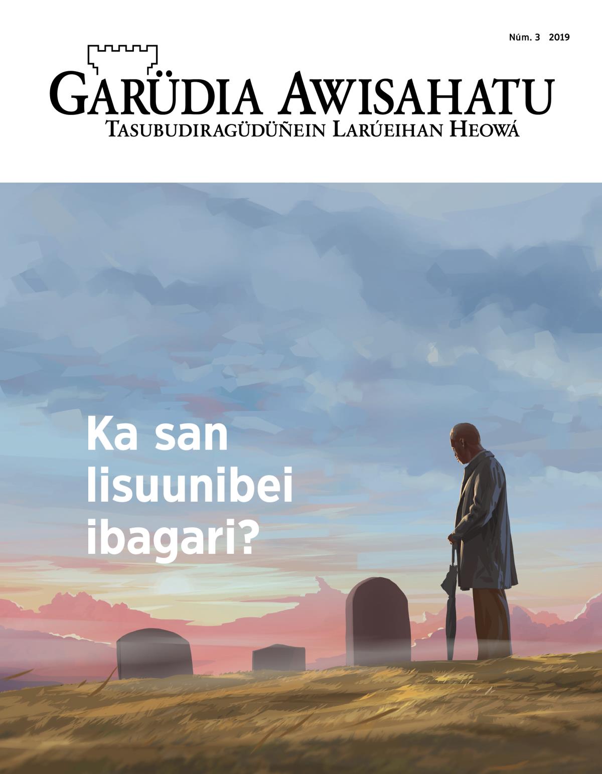 Garüdia Awisahatu, Núm. 3, 2019 | Ka san lisuunibei ibagari?