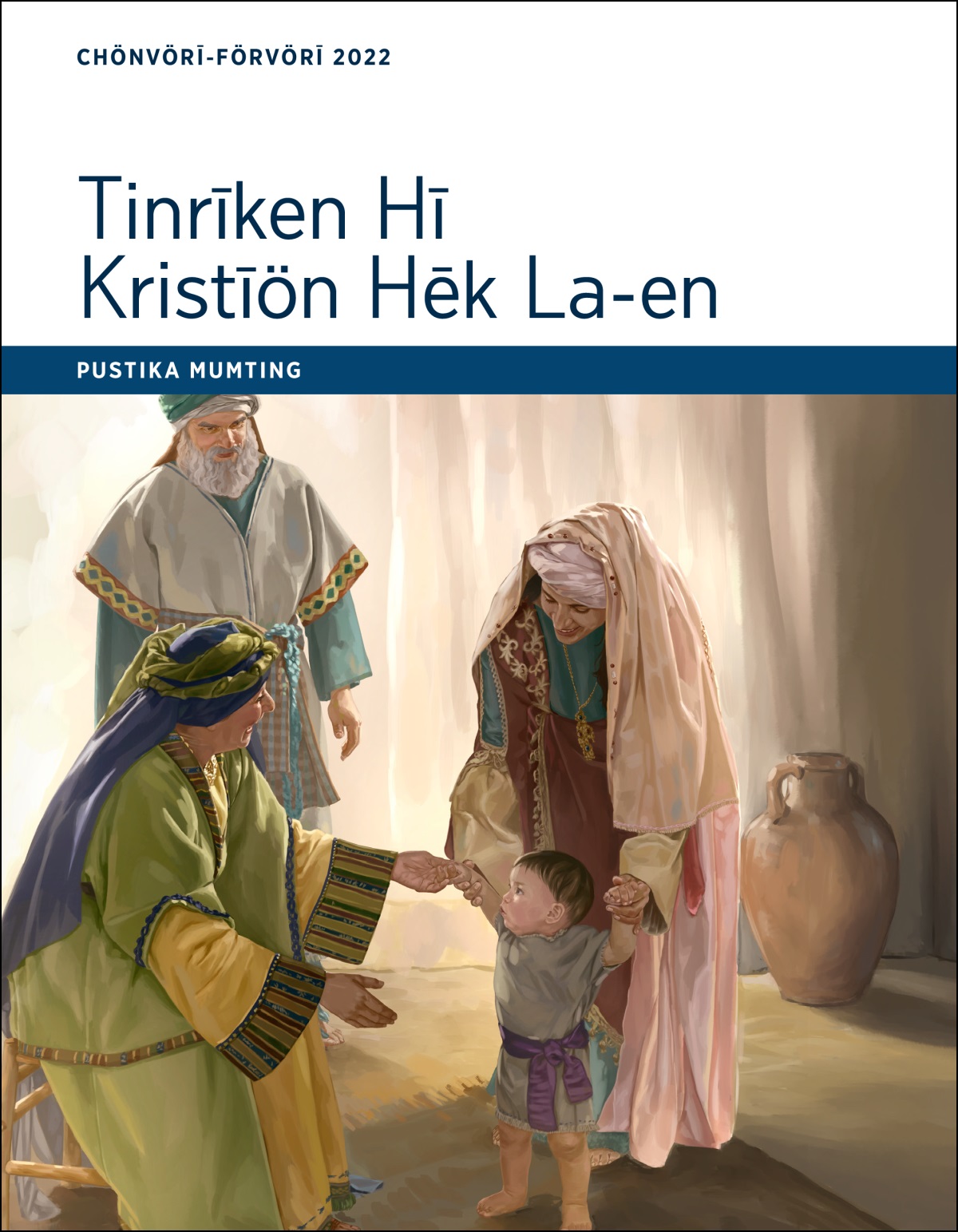 Tinrīken Hī Kristīön hēk La-en—Pustika Mumting, Chönvörī-Förvörī 2022.
