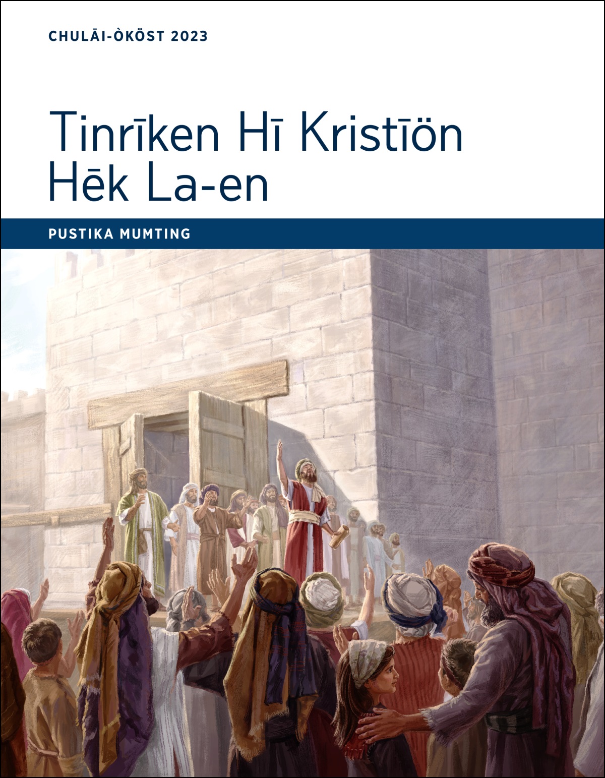 Tinrīken Hī Kristīön Hēk La-en—Pustika Mumting, Chulāi-Òköst 2023.