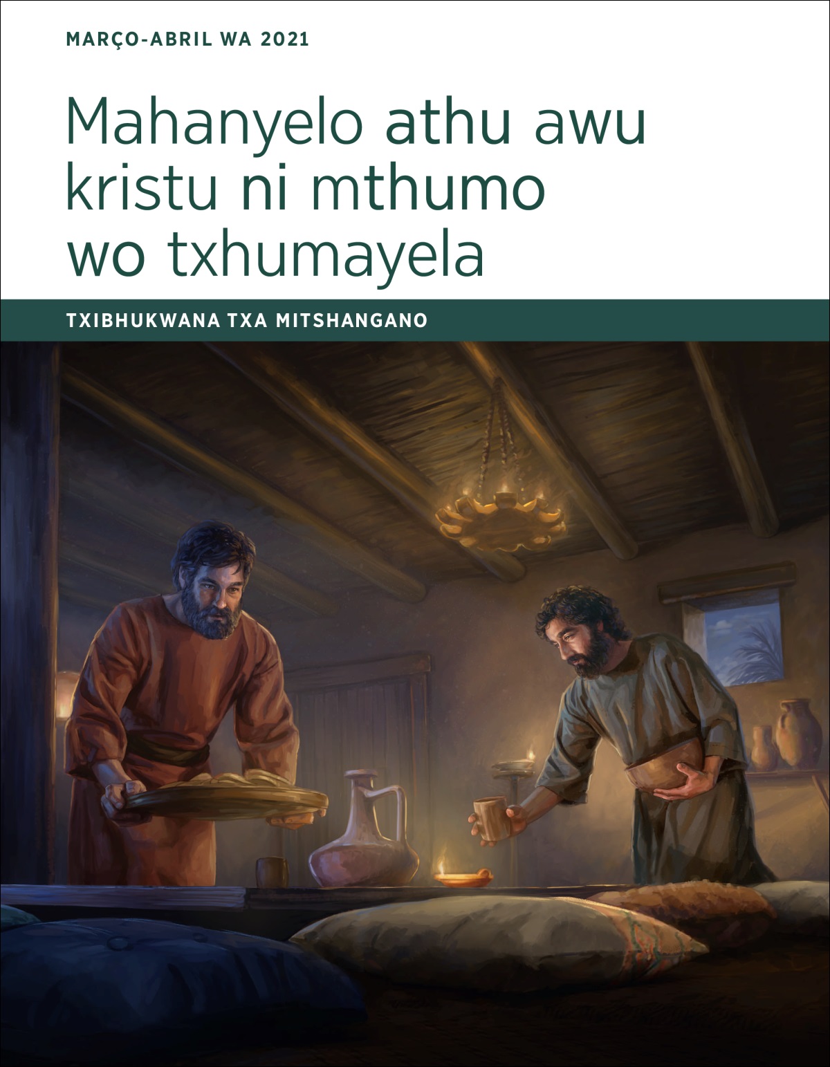 Mahanyelo athu a Wukristu ni Mthumo wo Txhumayela—Txibhukwana txa mitshangano txa Março-Abril wa 2021.