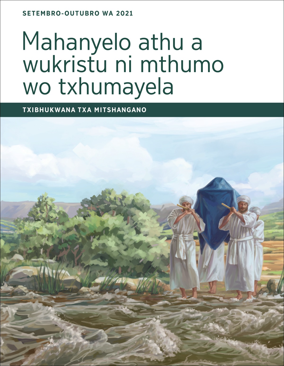 Mahanyelo athu a Wukristu ni mthumo wo Txhumayela​—⁠Txibhukwana txa Mitshangano txa Setembro-Outubro wa 2021.