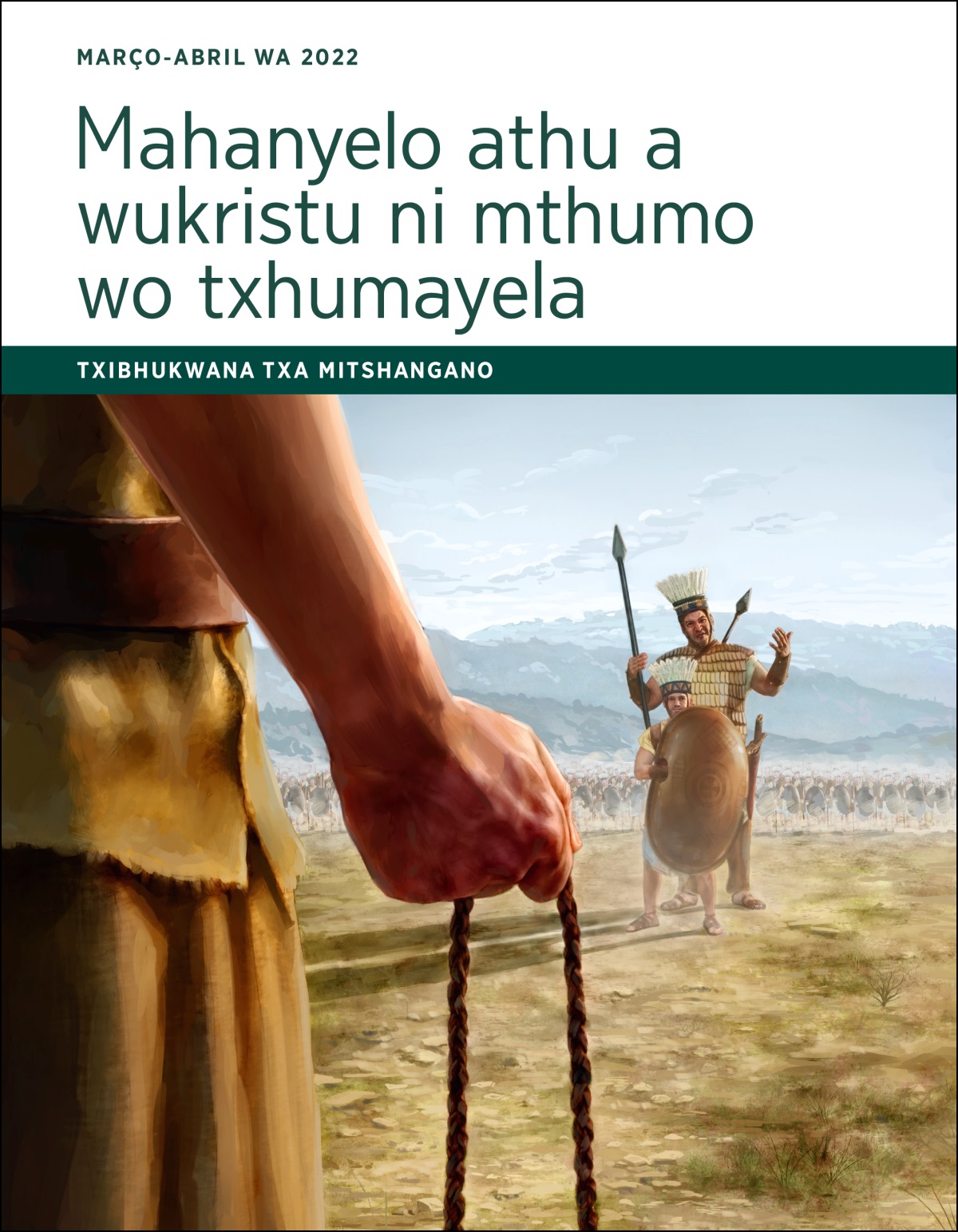 Mahanyelo athu a Wukristu ni mthumo wo Txhumayela—Txibhukwana txa Mitshangano txa Março-Abril wa 2022.