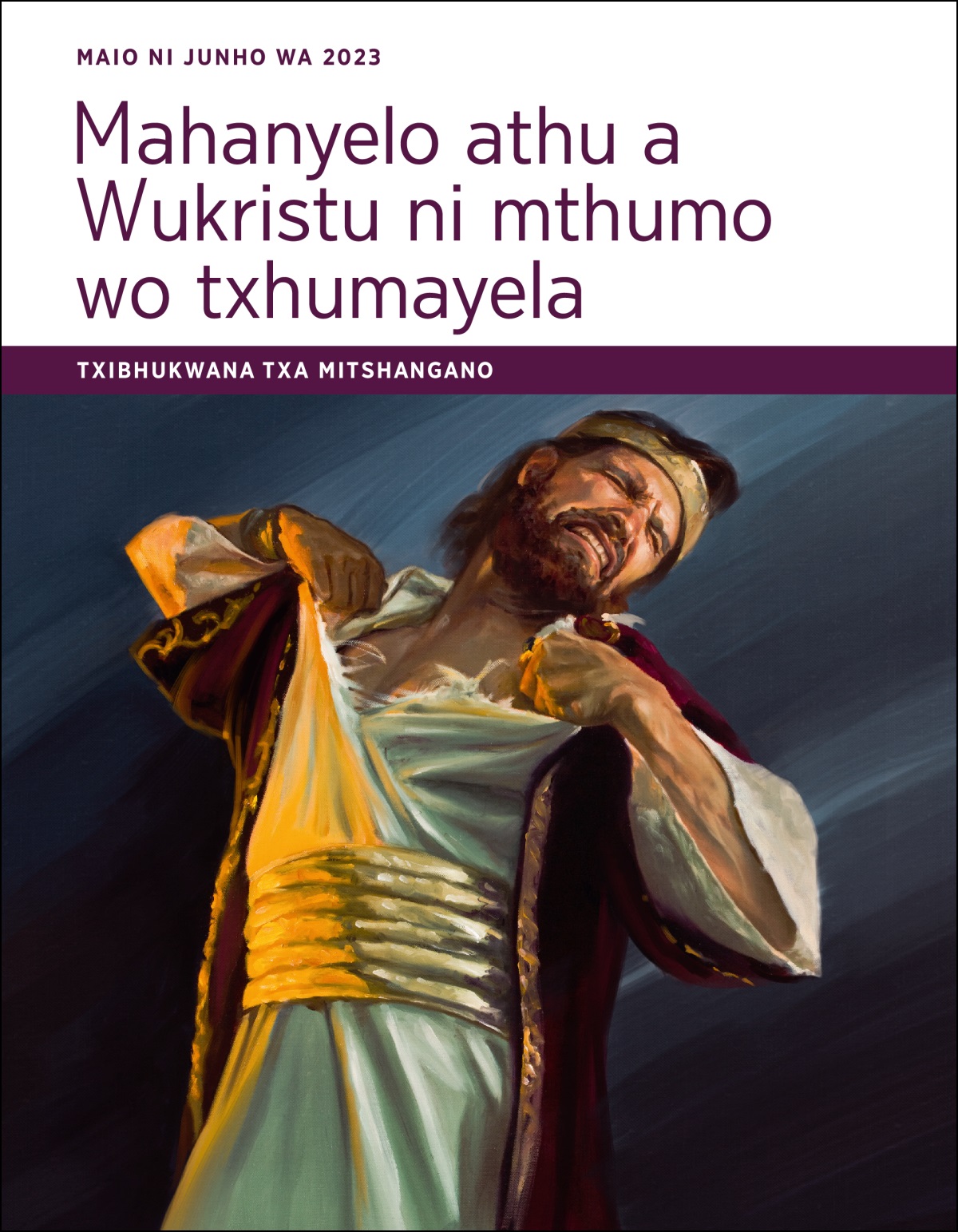 Mahanyelo athu a Wukristu ni mthumo wathu wo txhumayela—Txibhukwana txa mitshangano txa Maio-Junho wa 2023.