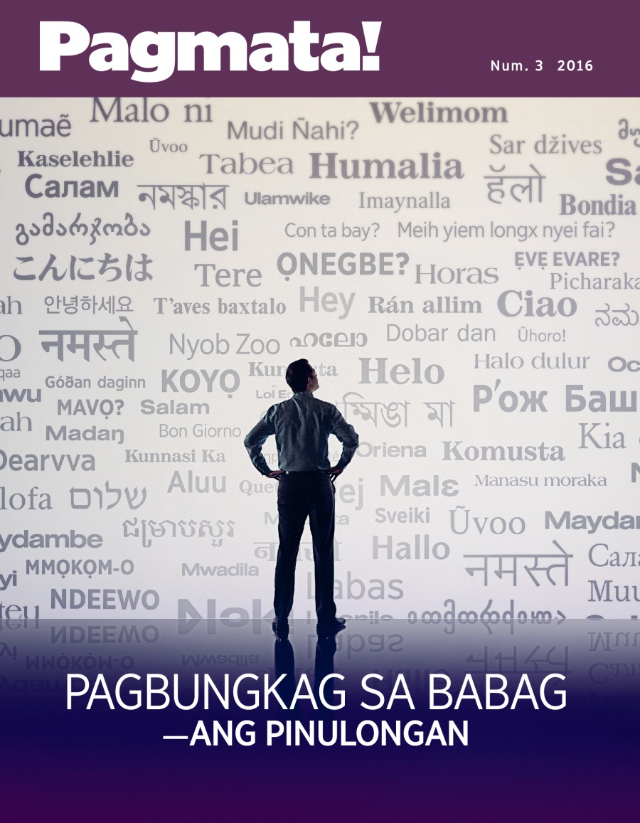 Pagmata! nga magasin, Num. 3 2016 | Pagbungkag sa Babag—Ang Pinulongan