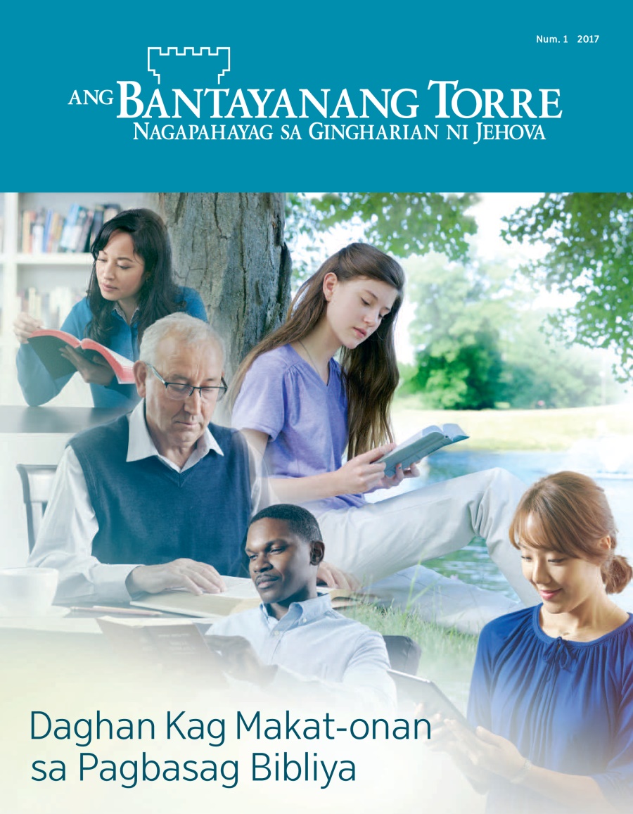 Ang Bantayanang Torre Num. 1 2017 | Daghan Kag Makat-onan sa Pagbasag Bibliya