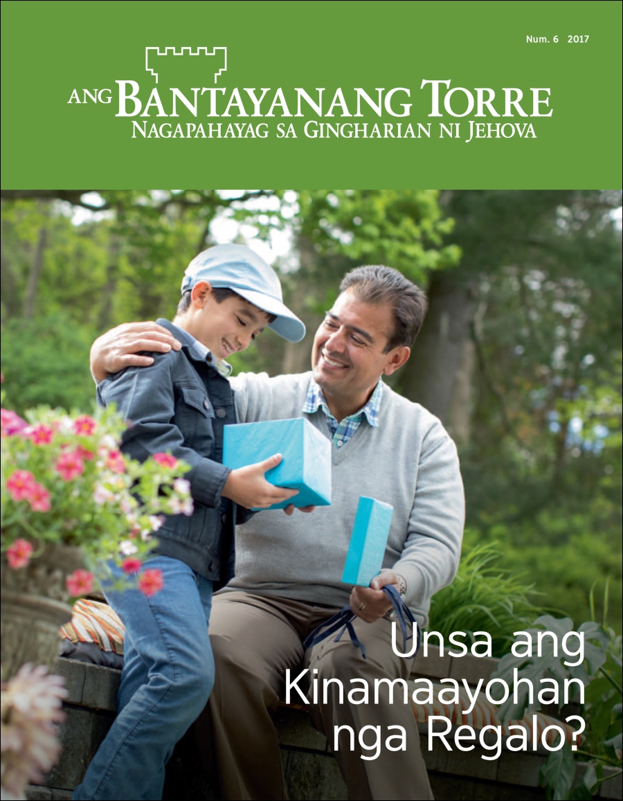 Ang Bantayanang Torre Num. 6 2017 | Unsa ang Kinamaayohan nga Regalo?