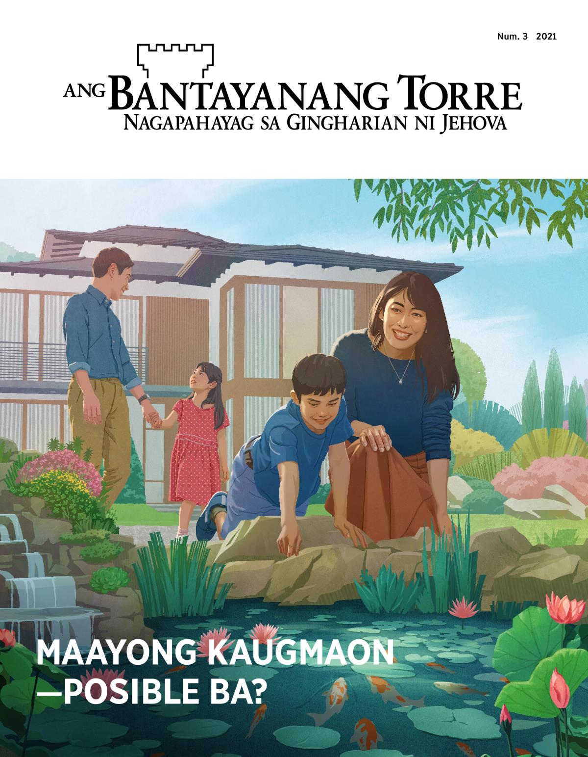 Ang magasing Bantayanang Torre, Num. 3 2021 | Maayong Kaugmaon—Posible Ba?