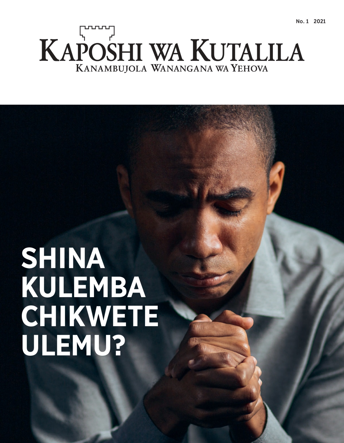 ‘Kaposhi wa Kutalila’ No. 1 2021.