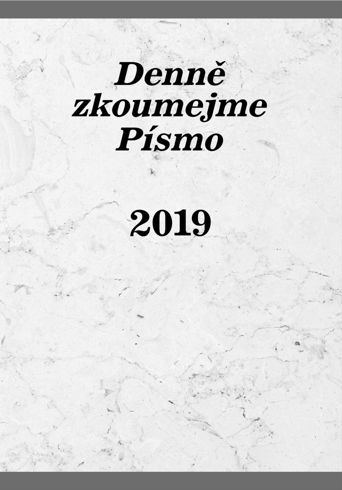Denně zkoumejme Písmo – 2019