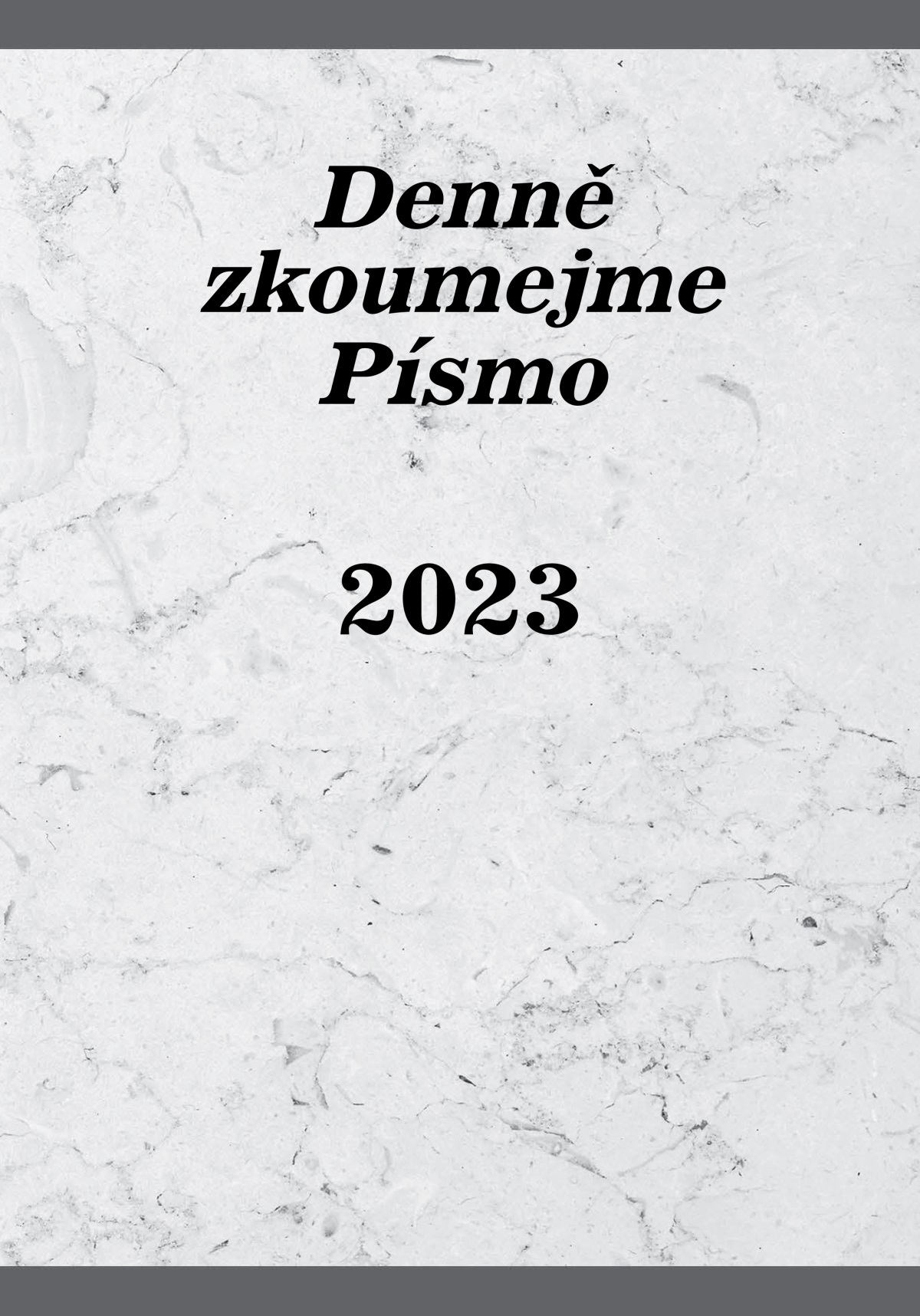 Denně zkoumejme Písmo – 2023