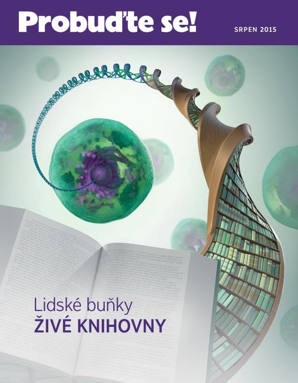 Titulní strana časopisu Probuďte se!, srpen 2015 | Lidské buňky – živé knihovny