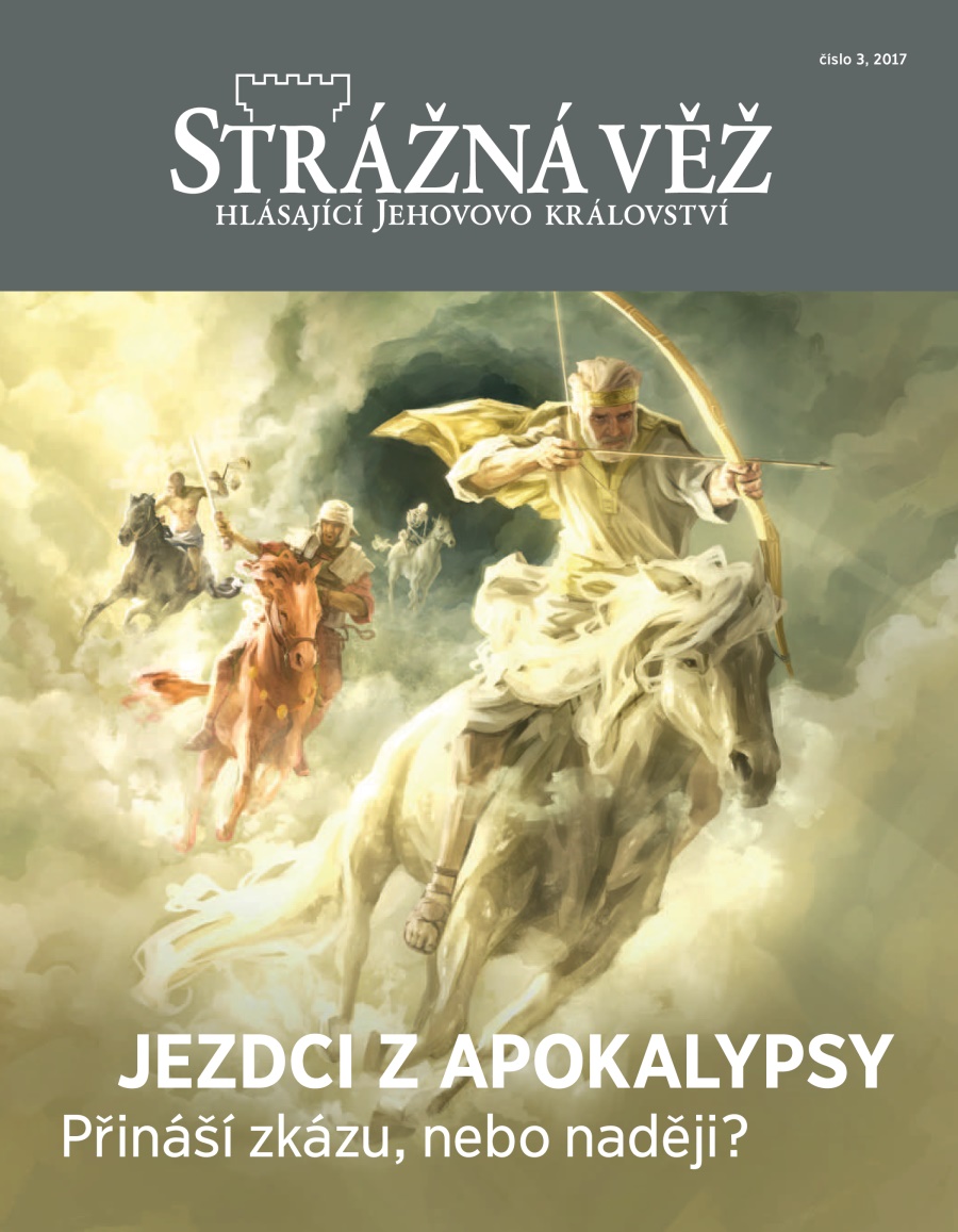 Strážná věž číslo 3, 2017 | Jezdci z Apokalypsy – přináší zkázu, nebo naději?
