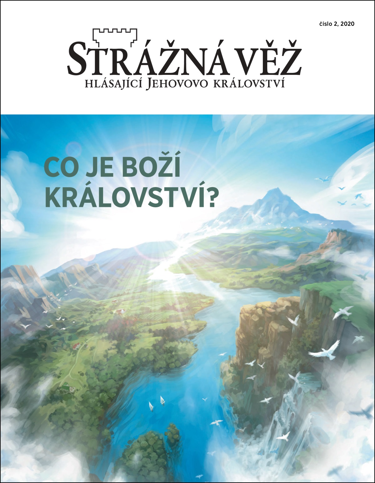 „Strážná věž“ č. 2, 2020 s námětem „Co je Boží království?“