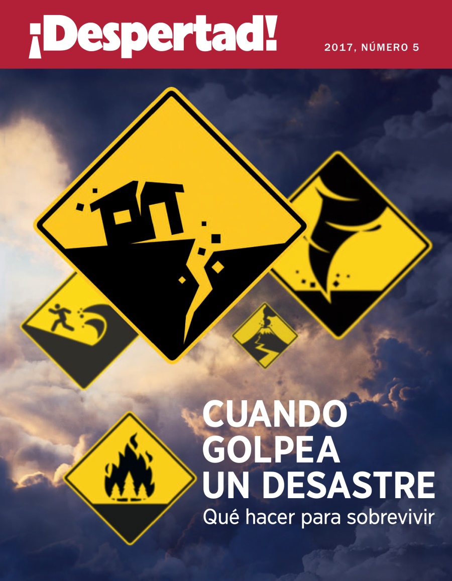 Revista ¡Despertad!, número 5 de 2017 | Cuando golpea un desastre. Qué hacer para sobrevivir