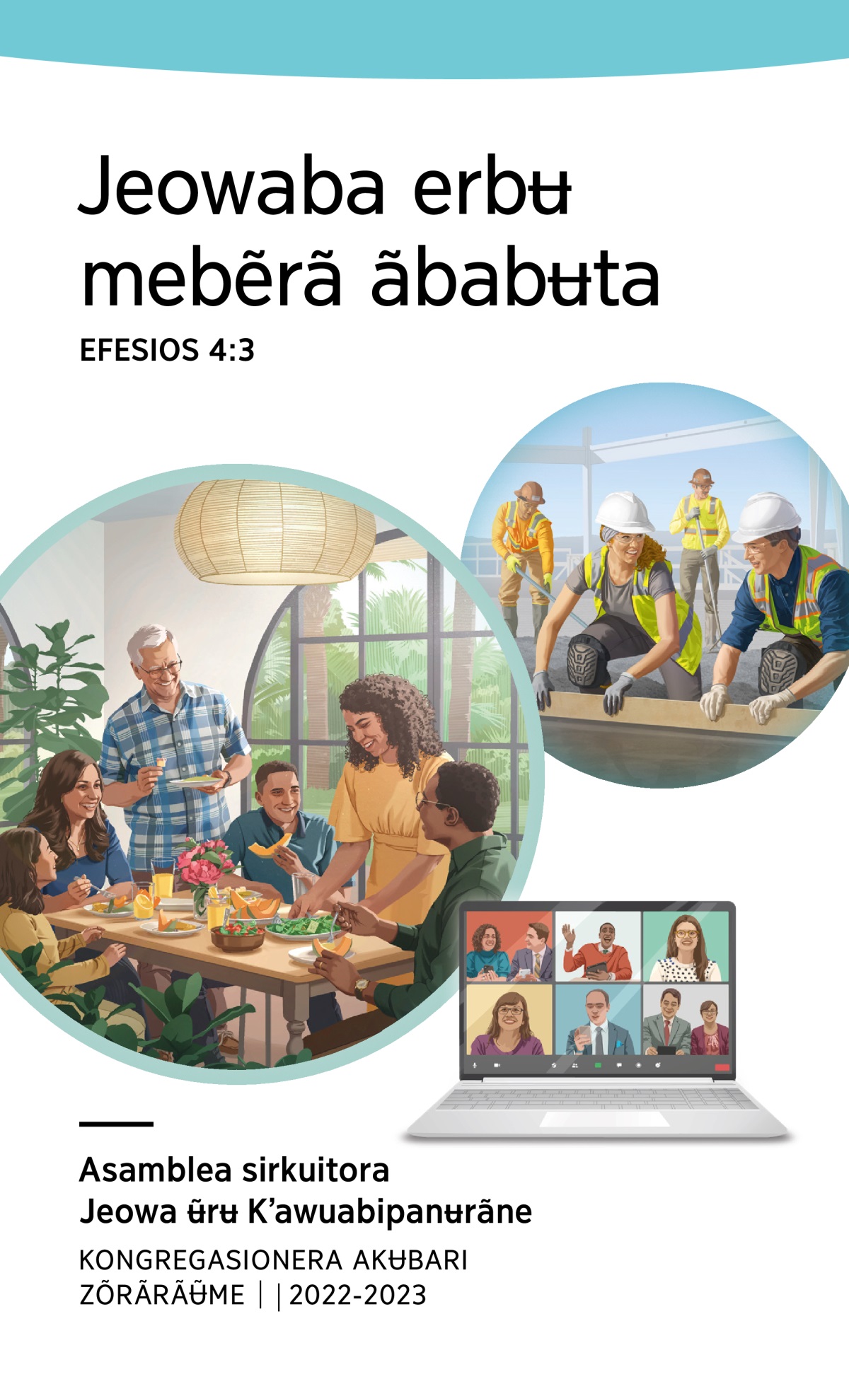 2022-2023 Kʼãrẽ ʉ̃rʉ bedʼeadaita naʉ̃ asamblea kongregasionera akʉbari zõrãrãʉ̃me.