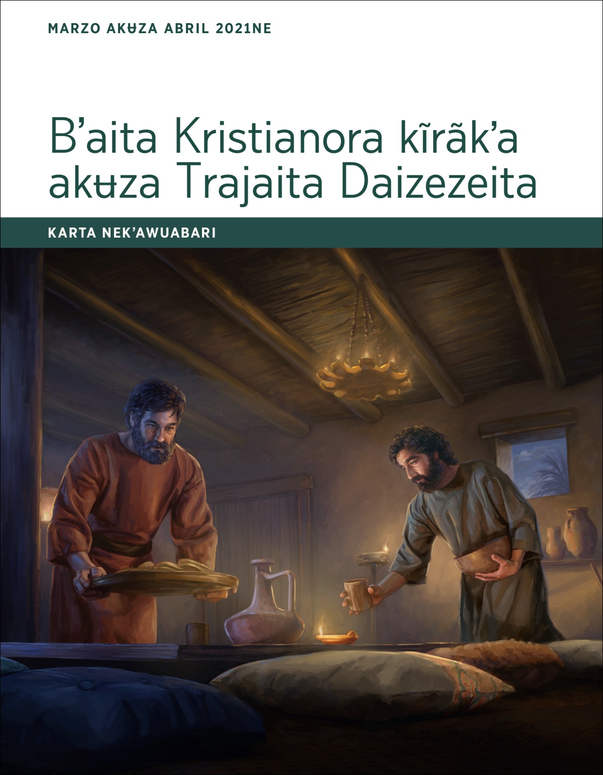 Bʼaita Kristianora kĩrãkʼa akʉza Trajaita Daizezeita, Marzo akʉza abril 2021ne