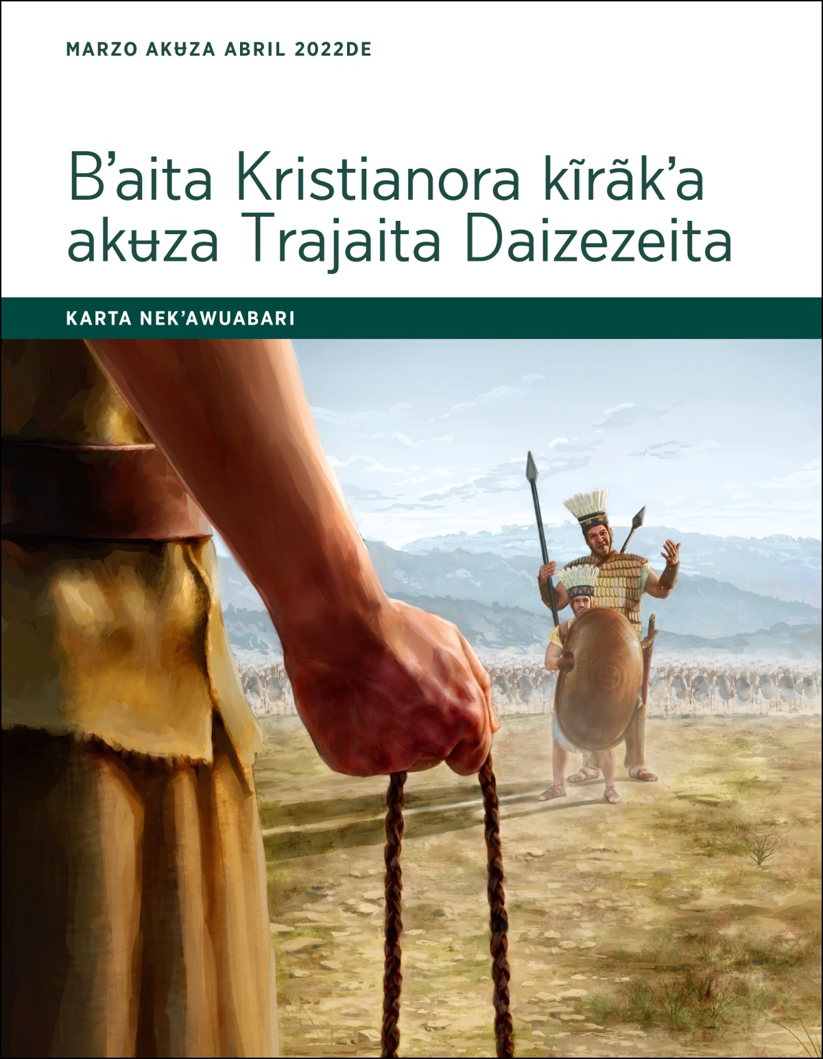 Karta nekʼawuabari Bʼaita Kristianora kĩrãkʼa akʉza Trajaita Daizezeita (marzo akʉza abril  2022de).