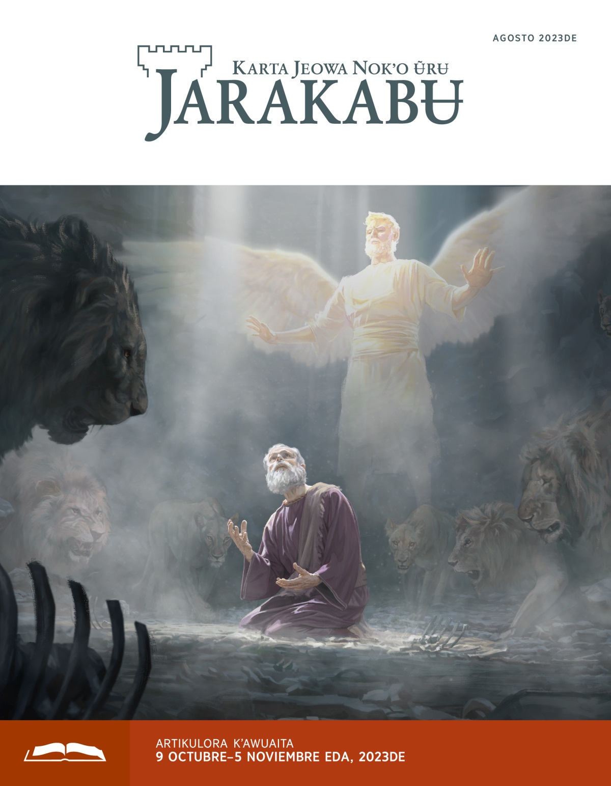 Propeta Danielba ʉ̃ta akʉbʉ leonʼraba iyi audu purranʉmʉena. Angel abaʉta iyi ʉ̃rʉ zebʉ kʼarebaita.