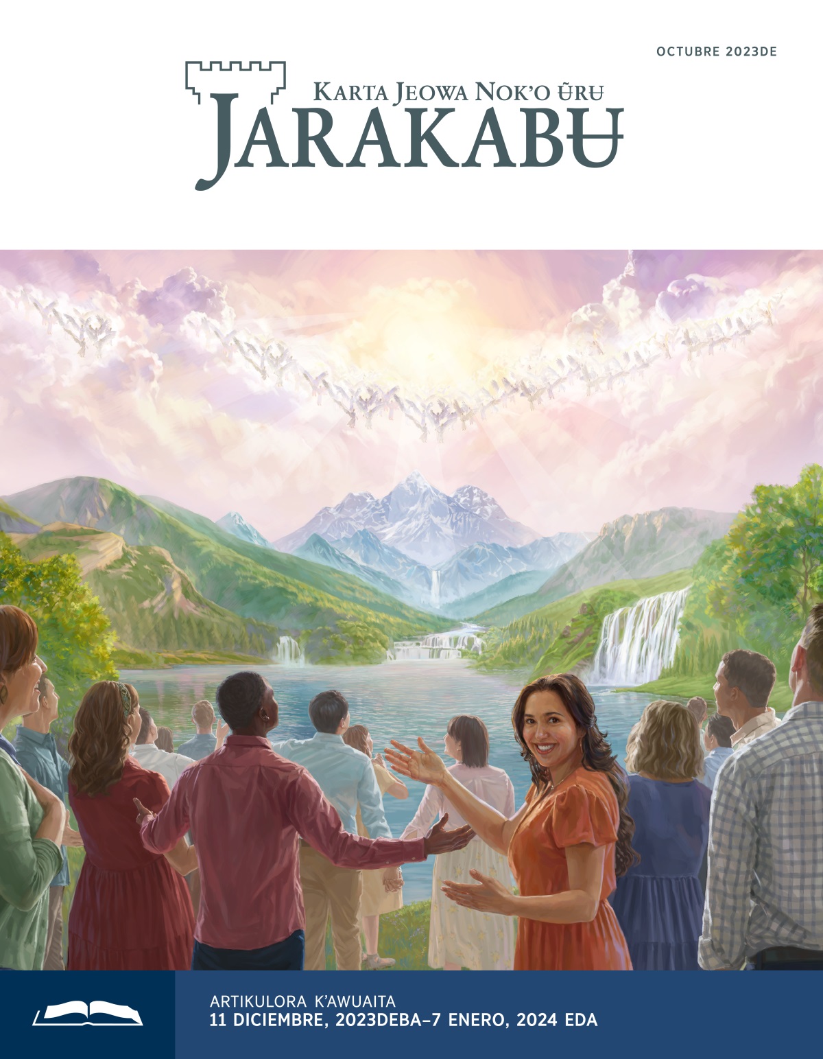 Angeleraba akʉza ẽbẽrarãba ẽjũã kĩrãwãreãnẽ Jeowaʼa yiwidʼipanʉ.