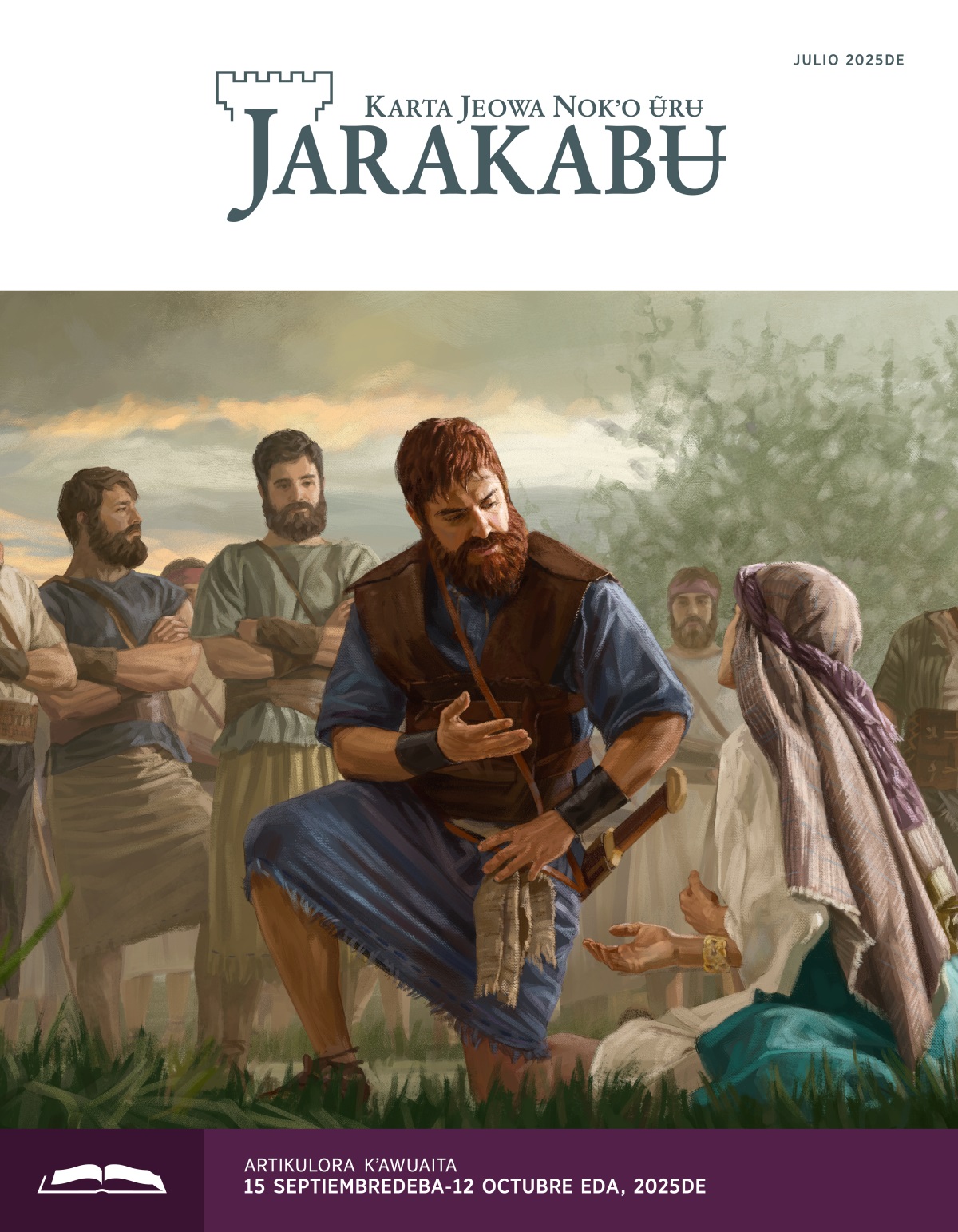 Nokʼo Davidbara Abigaílba jarabʉta kĩrãkita ũrĩbʉ. David kʼaidu yumakẽrã panʉraba maʉ̃ta akʉpanʉ.