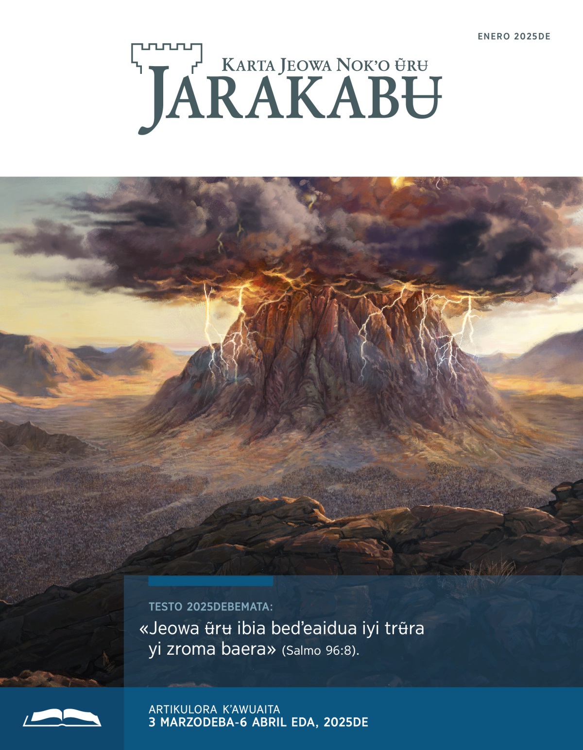 Katuma Sinaíne bajãta ʉ̃tʉ parĩguanʉmʉ adewara naʉ̃ katumane bata chidichidibari, maʉ̃ne israelitarata maʉ̃ audunʉmʉ.