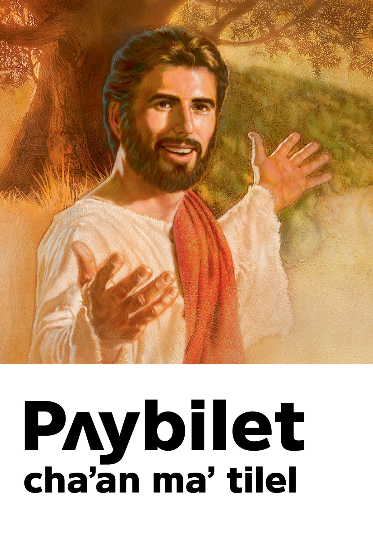 Lac pʌyol chaʼan i Cʼajtesʌntel i chʌmel Jesús, am bʌ i títulojlel Pʌybilet chaʼan maʼ tilel