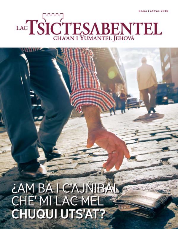 Lac Tsictesʌbentel, enero i chaʼan 2016 | ¿Am ba i cʼʌjñibal cheʼ mi lac mel chuqui utsʼat?