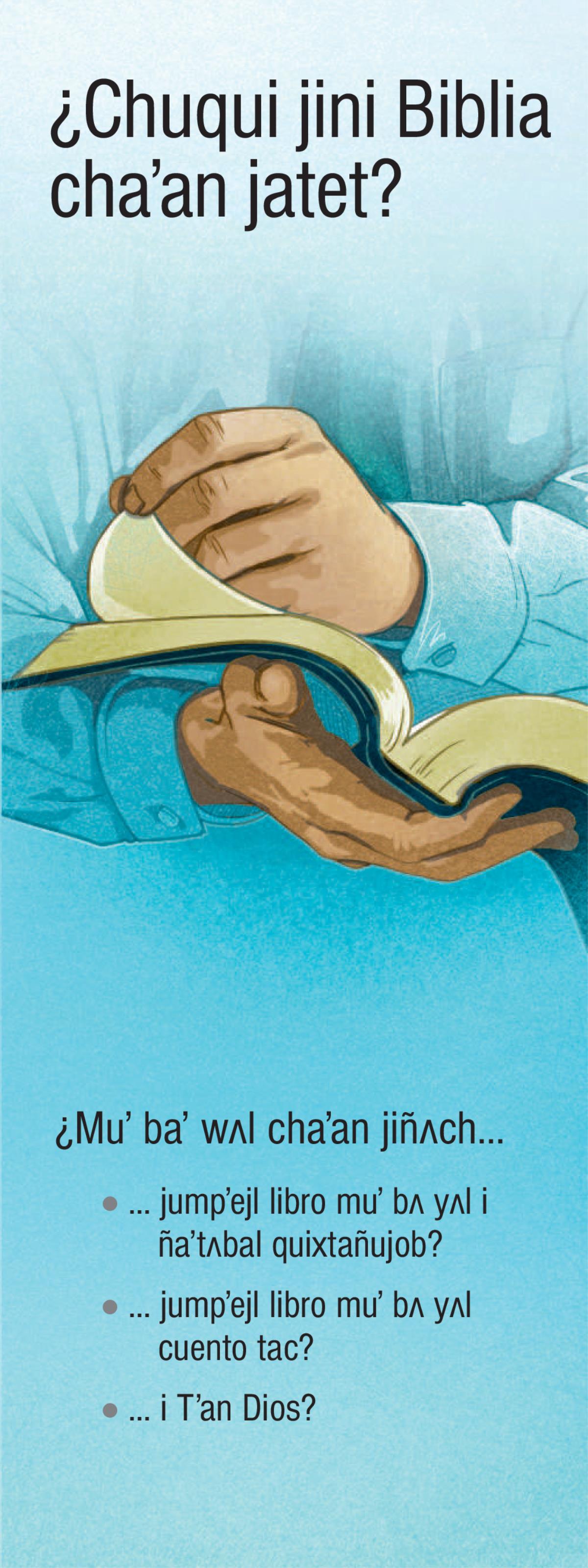 ¿Chuqui jini Biblia chaʼan jatet?