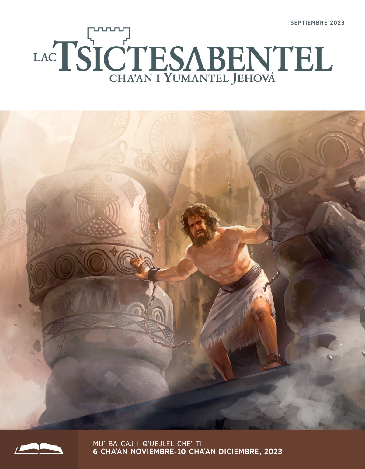 Sansón tiʼ pejtelel i pʼʌtʌlel woliʼ buch i yoyel jumpʼejl colem otot.