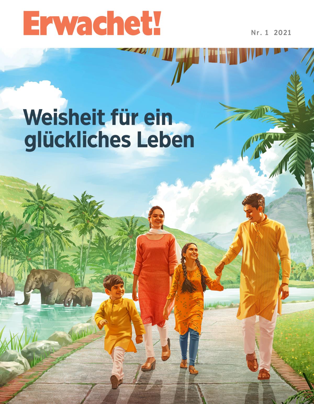 Erwachet! Nr. 1 2021 | Weisheit für ein glückliches Leben.