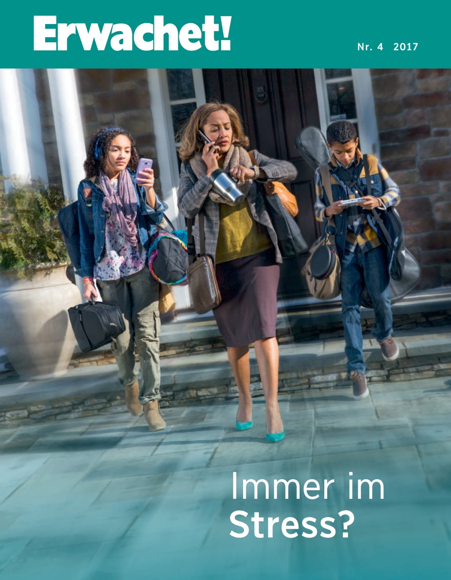 Erwachet! Nr. 4/2017 | Immer im Stress?