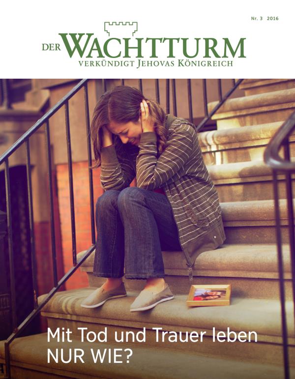 Titelseite des Wachtturms, Nr. 3 2016 | Mit Tod und Trauer leben — nur wie?