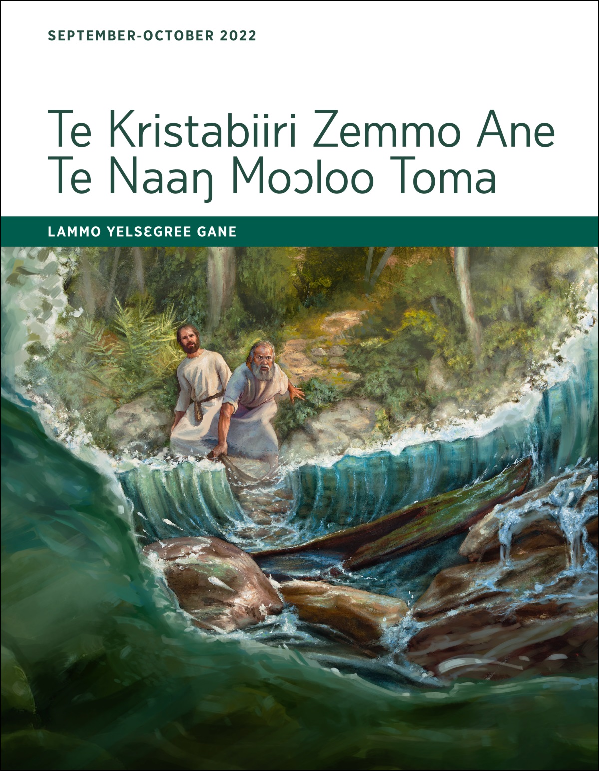 Te Kristabiiri Zemmo Ane Te Naaŋ Moɔloo Toma​—Lammo Yelsɛgree Gane, September-October 2022.