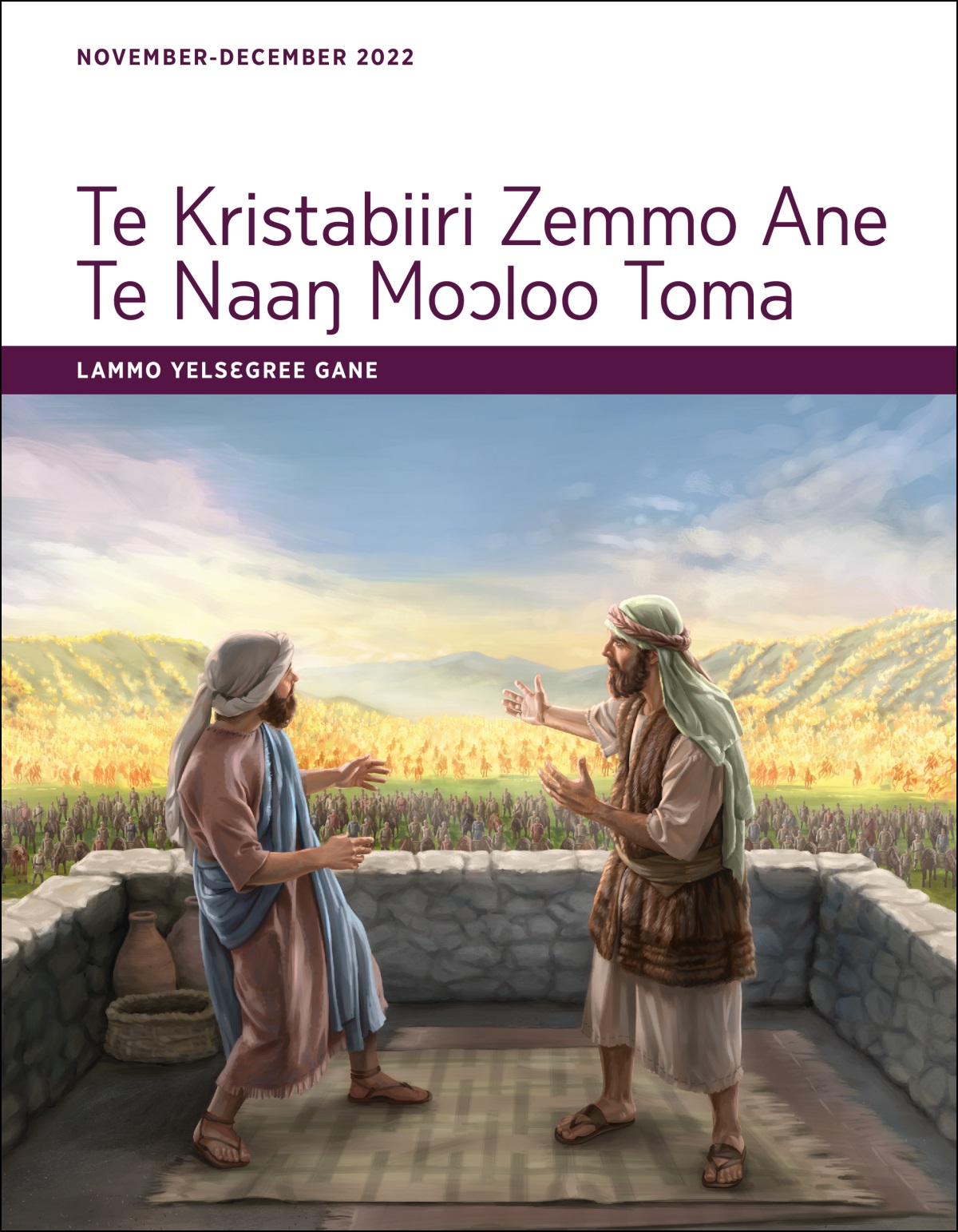 Te Kristabiiri Zemmo Ane Te Naaŋ Moɔloo Toma​—Lammo Yelsɛgree Gane, November-December 2022.