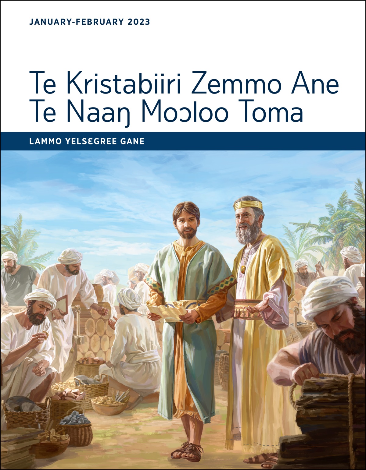 Te Kristabiiri Zemmo Ane Te Naaŋ Moɔloo Toma—Lammo Yelsɛgree Gane, January-February 2023.