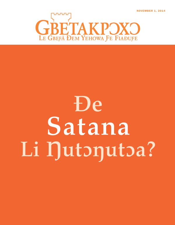 Gbetakpɔxɔ Magazine, November 2014 | Ðe Satana Li Ŋutɔŋutɔa?