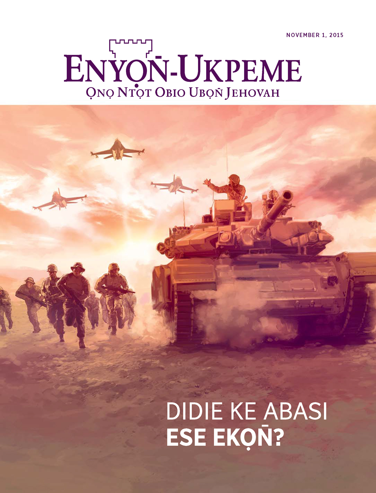 Edem Enyọn̄-Ukpeme November 2015 | Didie Ke Abasi Ese Ekọn̄?