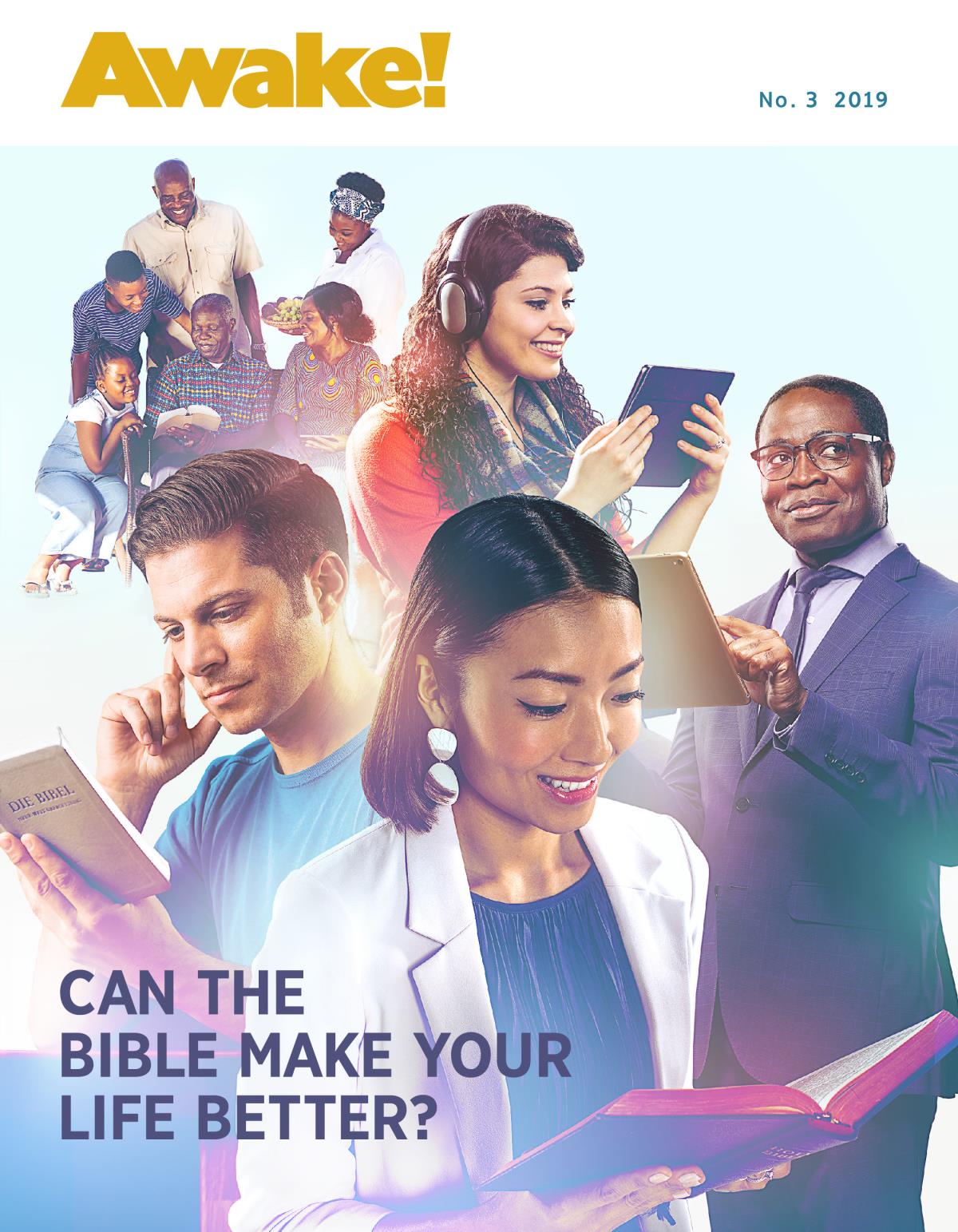 Awake! No. 3 2019 | Can the Bible Make Your Life Better?