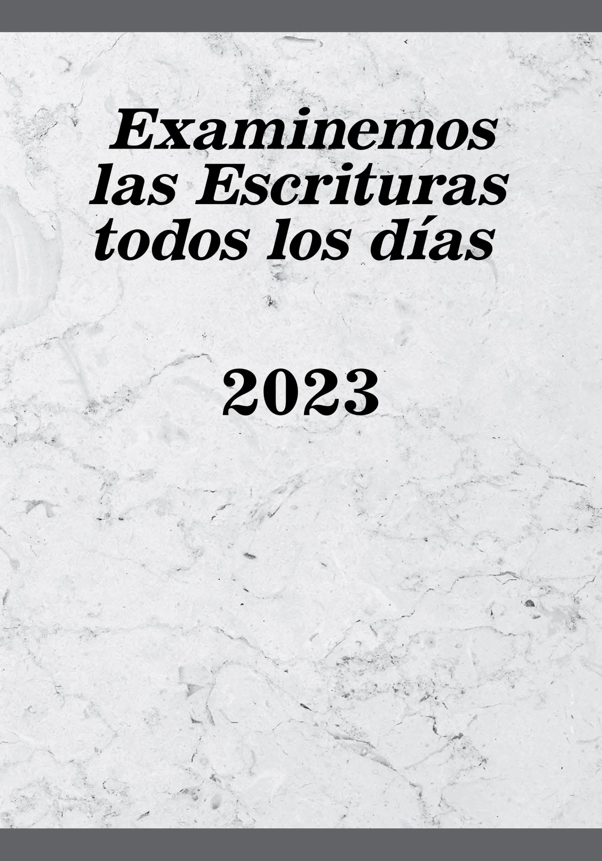 Examinemos las Escrituras todos los días 2023