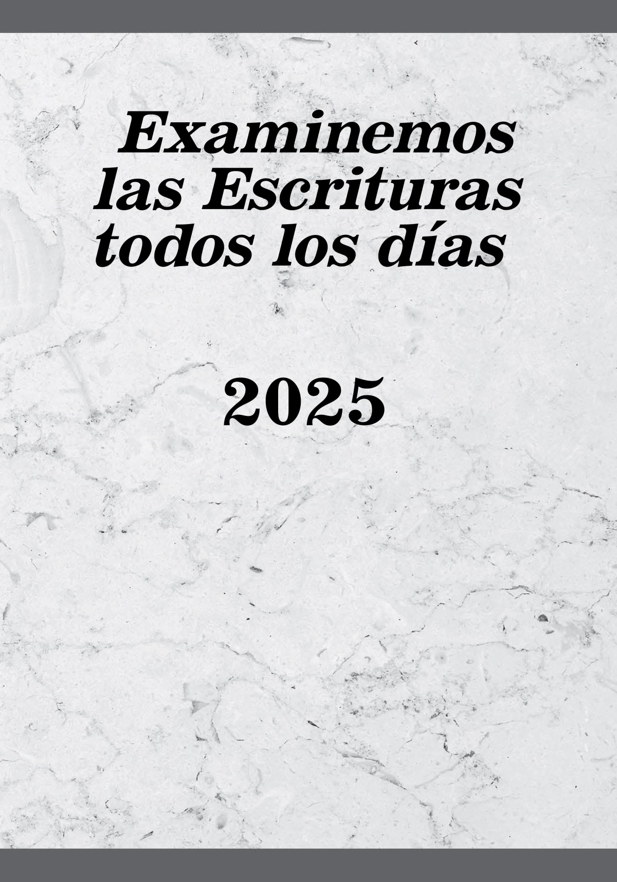 Examinemos las Escrituras todos los días 2025