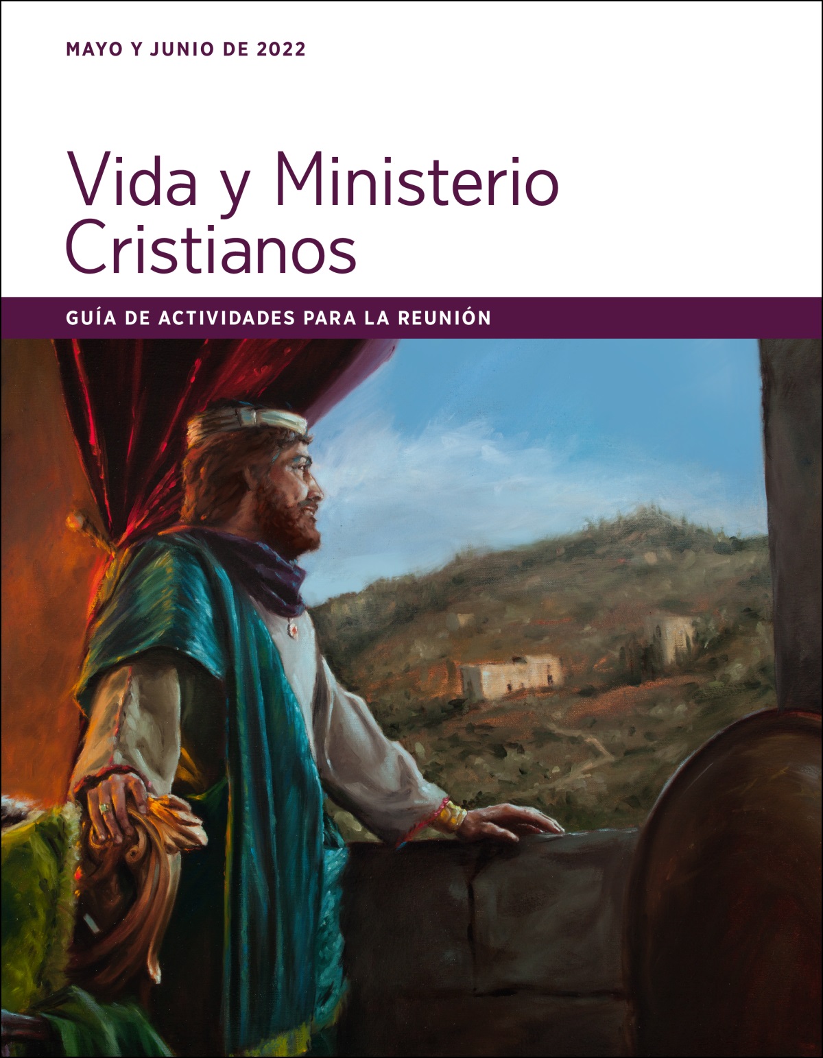 Guía de actividades para la reunión Vida y Ministerio Cristianos (mayo y junio de 2022).