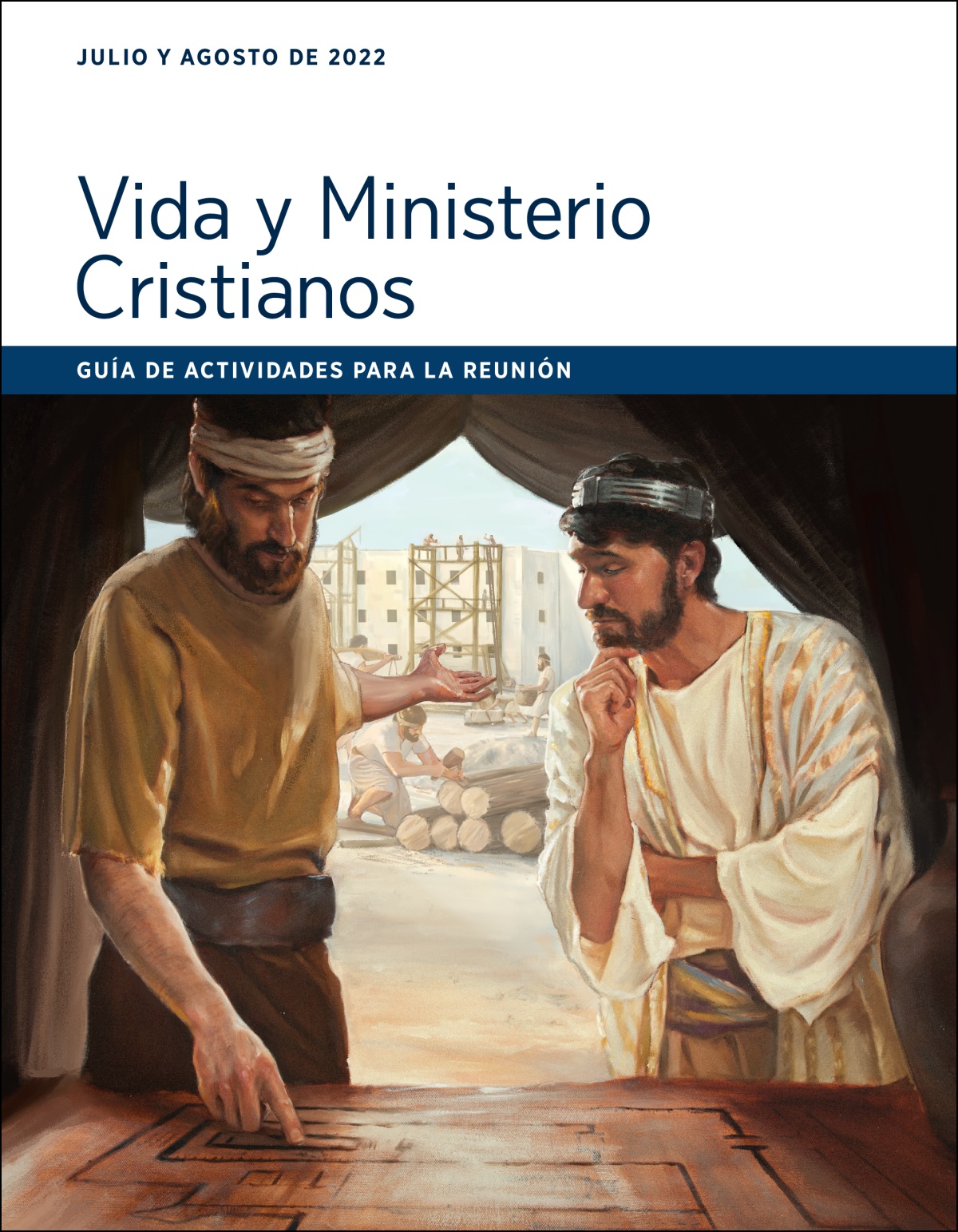 Guía de actividades para la reunión Vida y Ministerio Cristianos (julio y agosto de 2022).